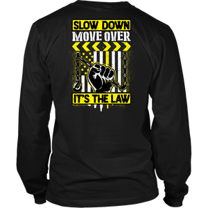 Slow Down Move Over Shirt