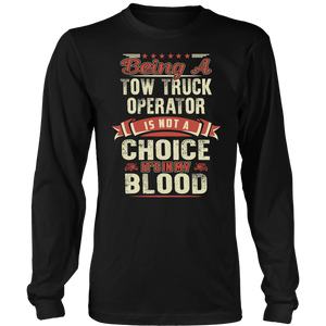Towing Is In My Blood Shirt