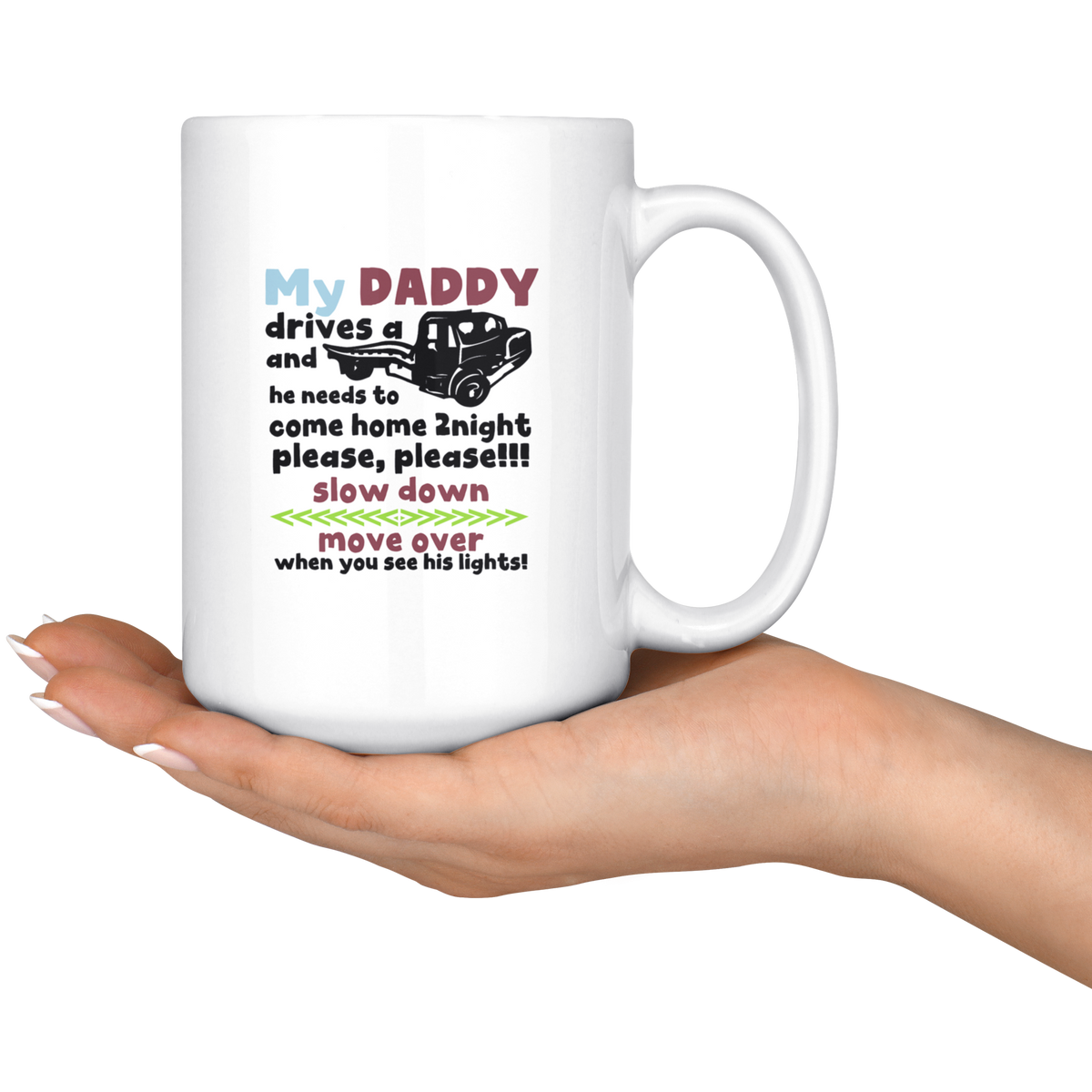 My Daddy Drives A Tow Truck Mug - view 6