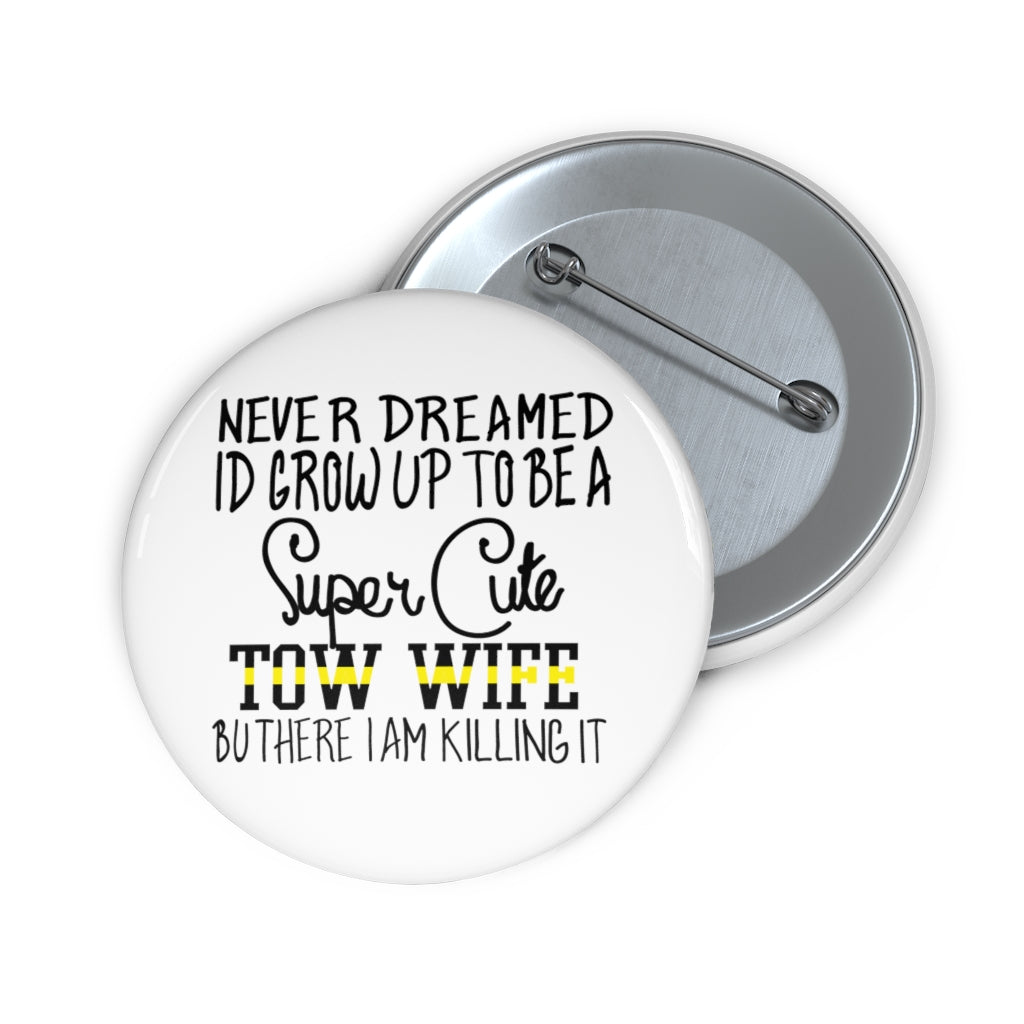 Tow Wife Pin Buttons