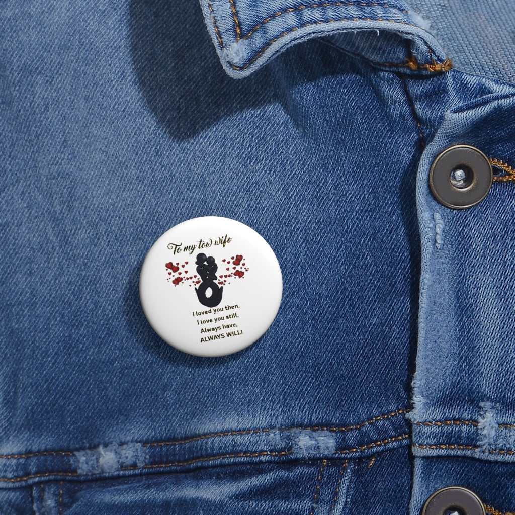 To My Tow Wife Pin Buttons - view 4