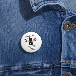 To My Tow Wife Pin Buttons