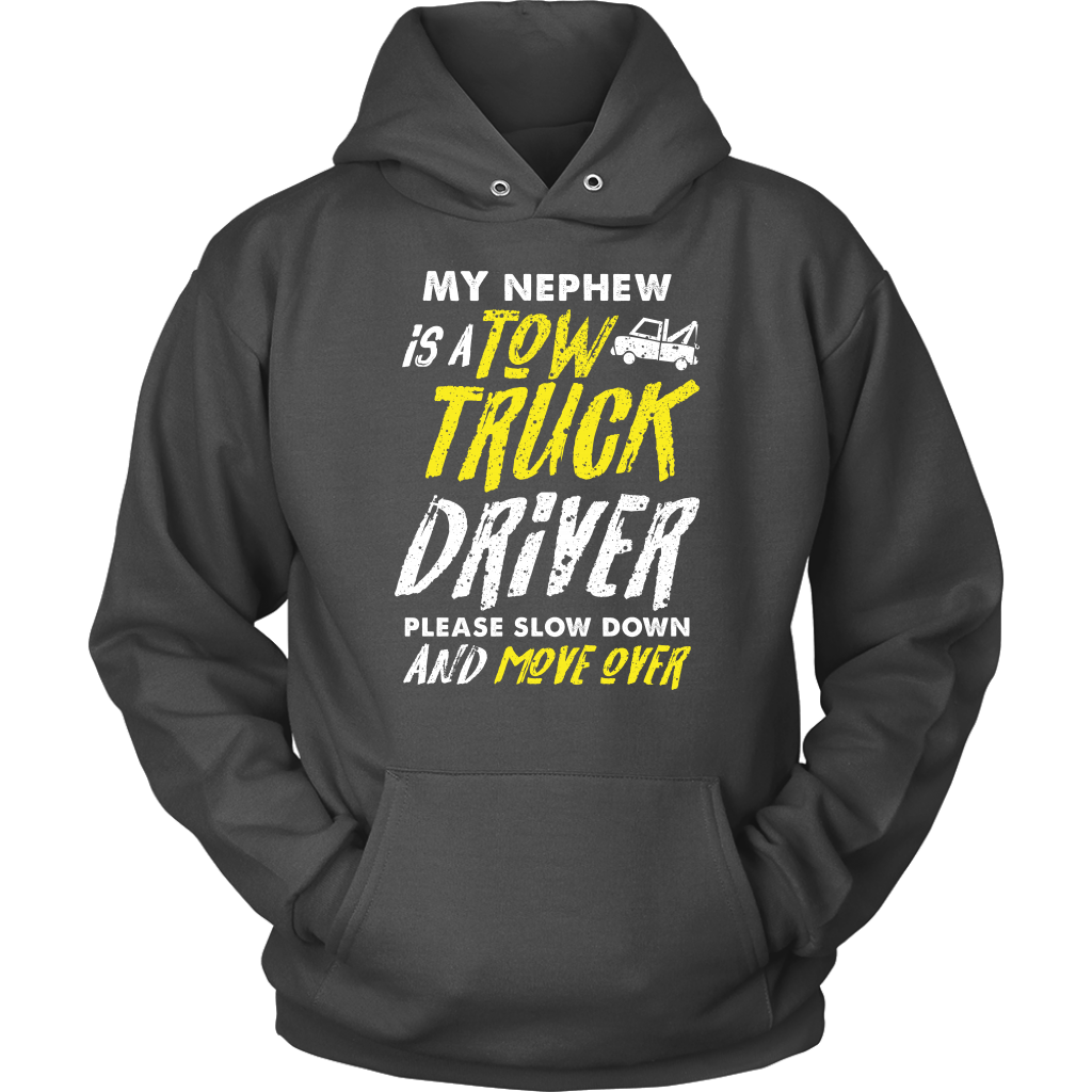 My Nephew Is A Tow Truck Driver Shirt - view 11