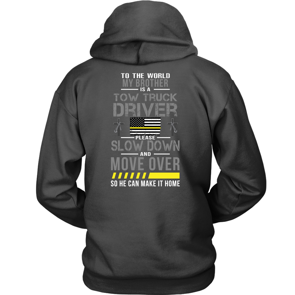 My Brother Is A Tow Truck Operator Shirt - view 10