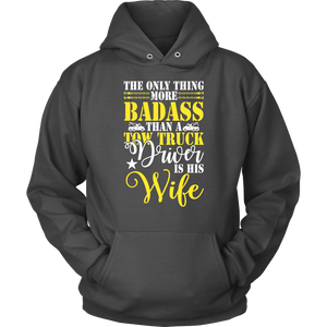 Tow Wife Life Badass Tow Truck Drivers Wife