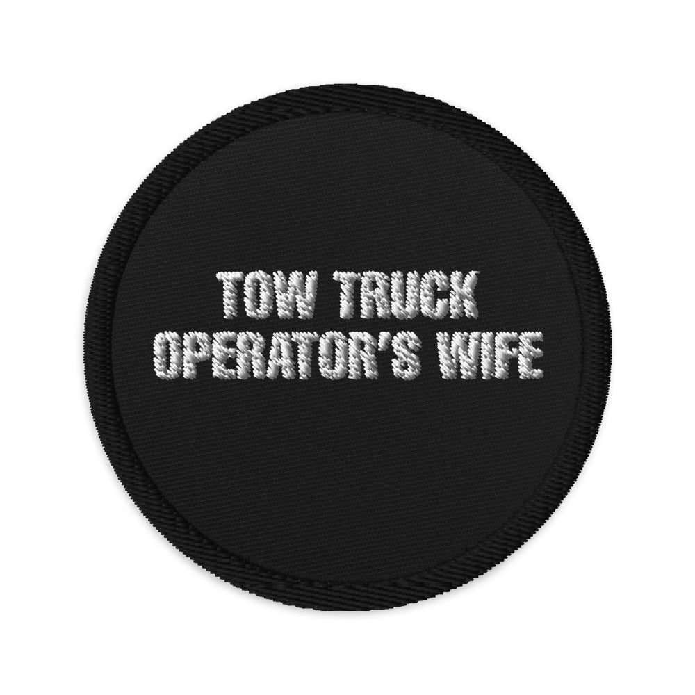 Tow Truck Operator's Wife Embroidered patches