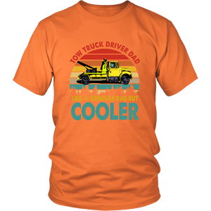 Tow Truck Driver Dad Like A Regular Dad But Cooler Shirt