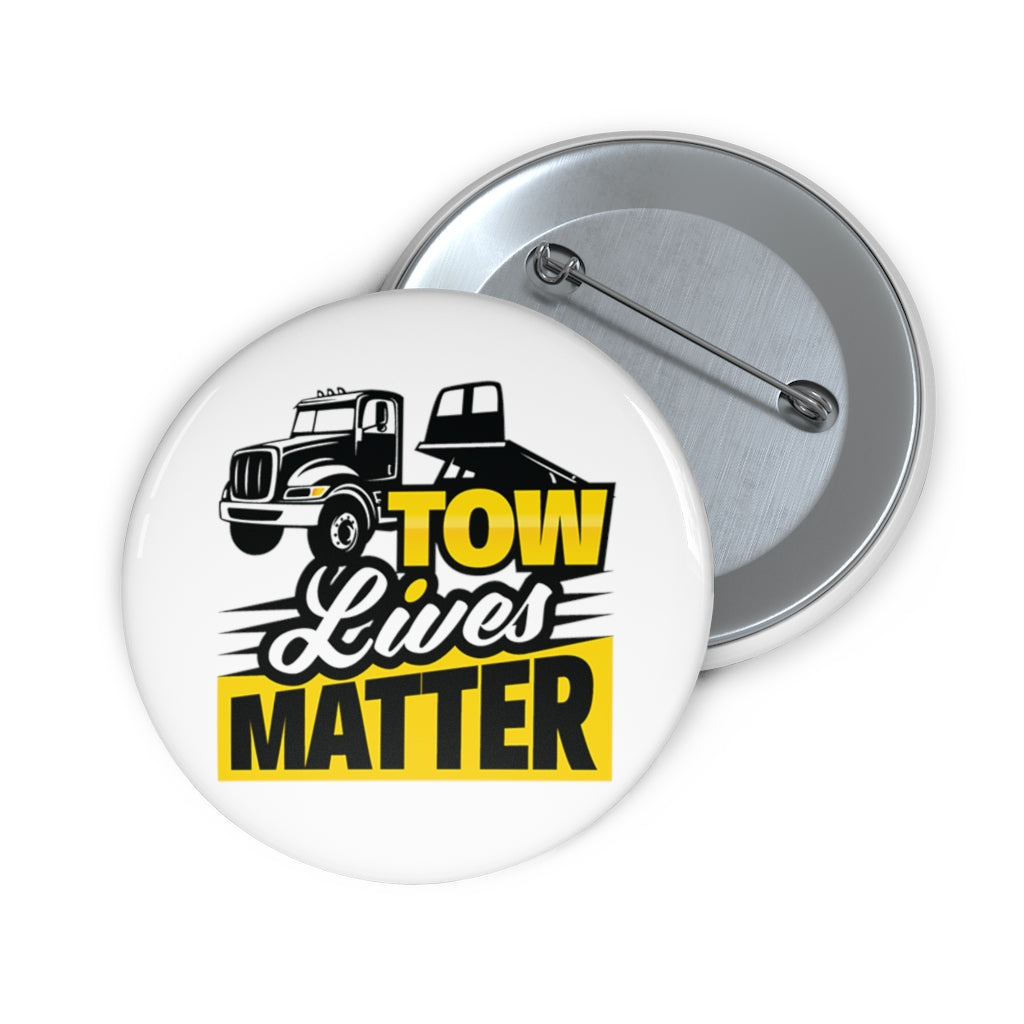 Towlivesmatter Pin Buttons