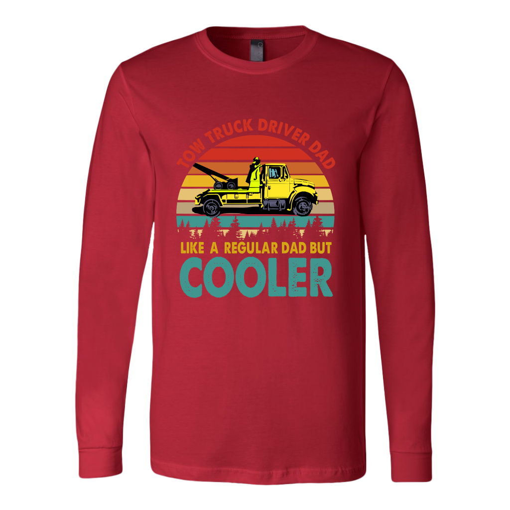 Tow Truck Driver Dad Like A Regular Dad But Cooler Shirt - view 7