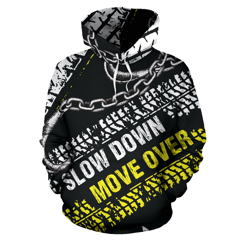 Slow Down Move Over Hoodie