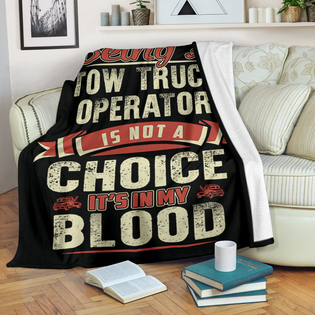 Towing Is In My Blood Blanket
