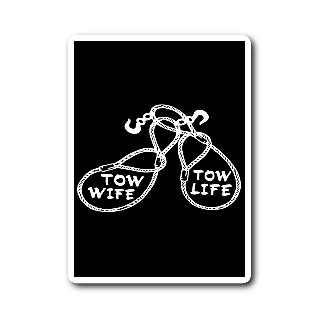 Tow Wife Tow Life Sticker