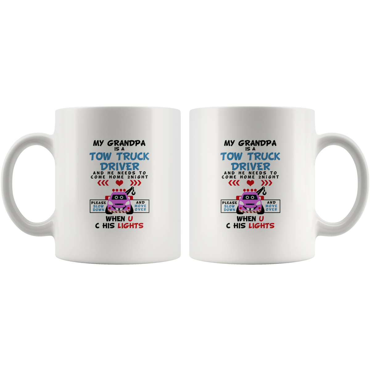 My Grandpa Is A Tow Truck Driver Mug - view 4