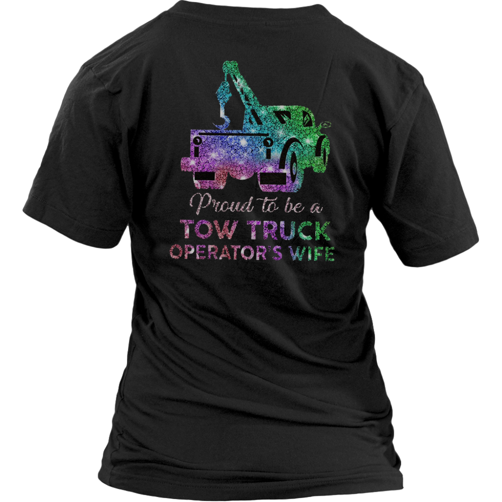 Proud To Be A Tow Truck Operator's Wife Shirt - view 14