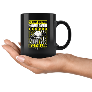 Slow Down Move Over Mug