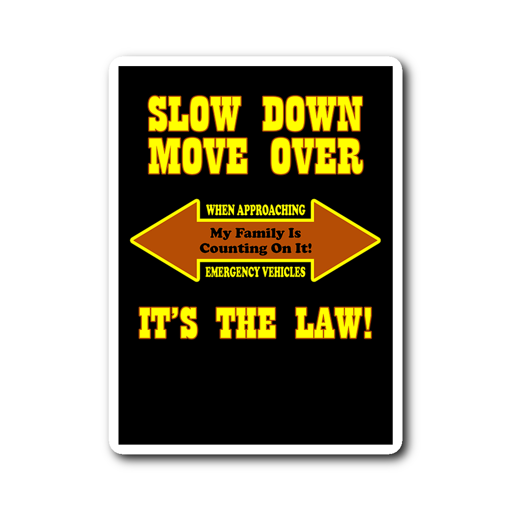 Slow Down Move Over Sticker