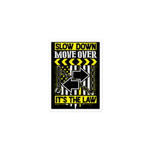 SLOW DOWN MOVE OVER STICKER