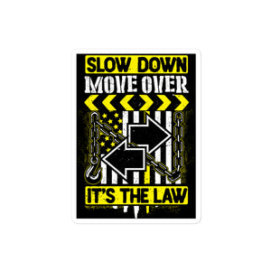 SLOW DOWN MOVE OVER STICKER