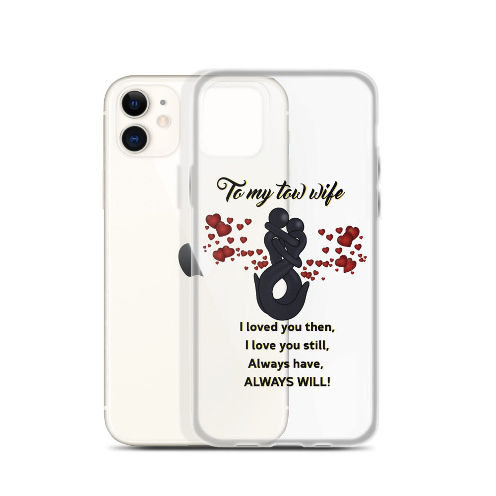 To My Tow Wife iPhone Case