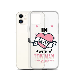 In Love With A Tow Man iPhone Case