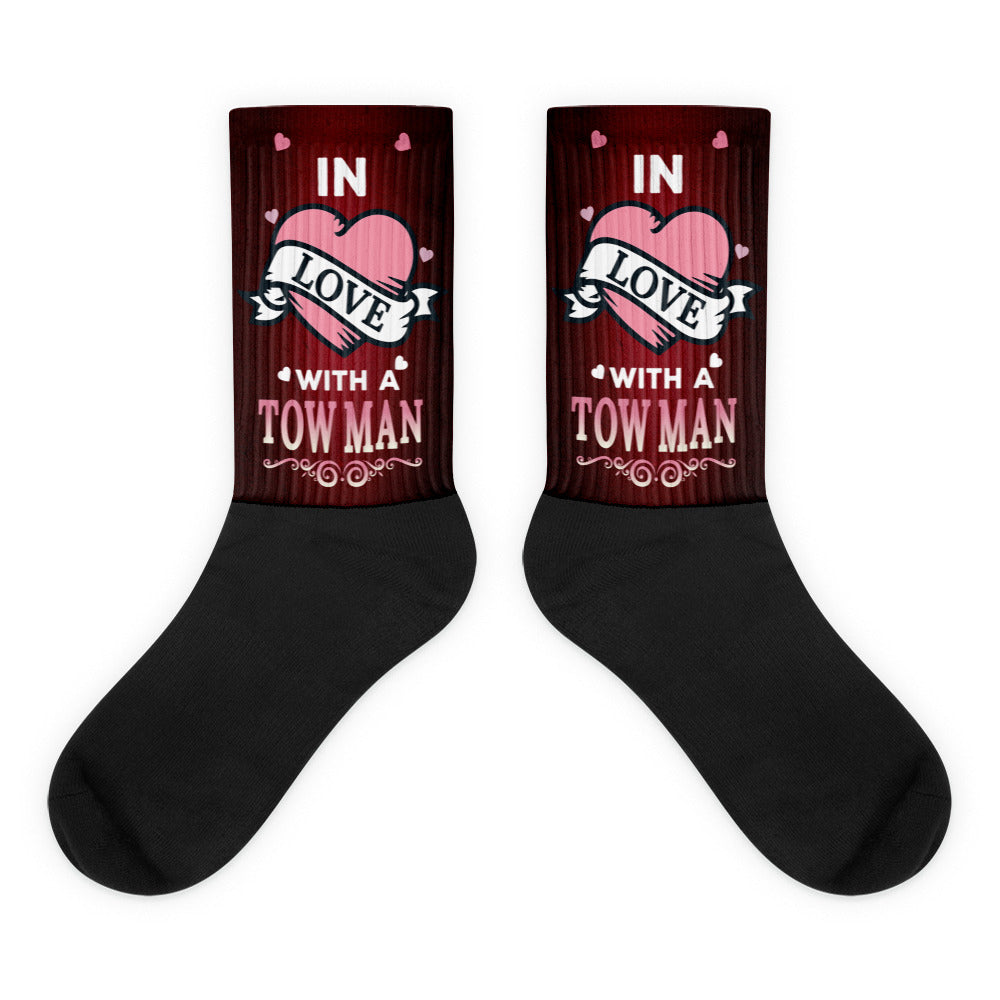In Love With a Tow Man Socks
