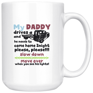 My Daddy Drives A Tow Truck Mug
