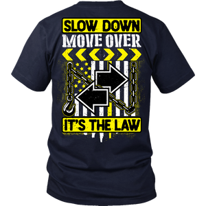 Slow Down Move Over Shirt