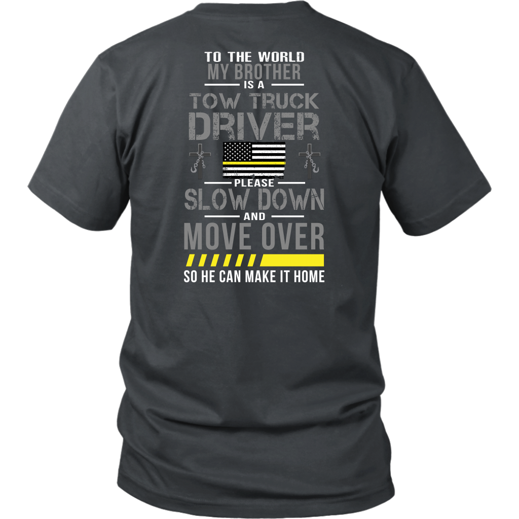 My Brother Is A Tow Truck Operator Shirt - view 4