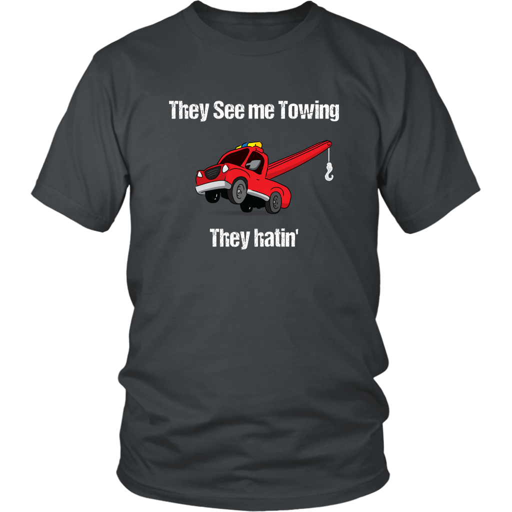 They See Me Towing They Hatin' Shirt - view 4