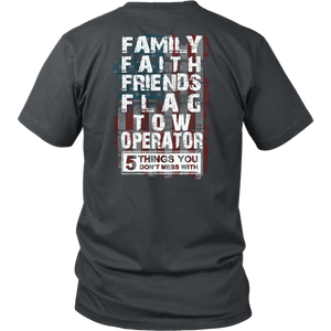 Don't Mess With Family Faith Friends Flags Tow Operator Shirt