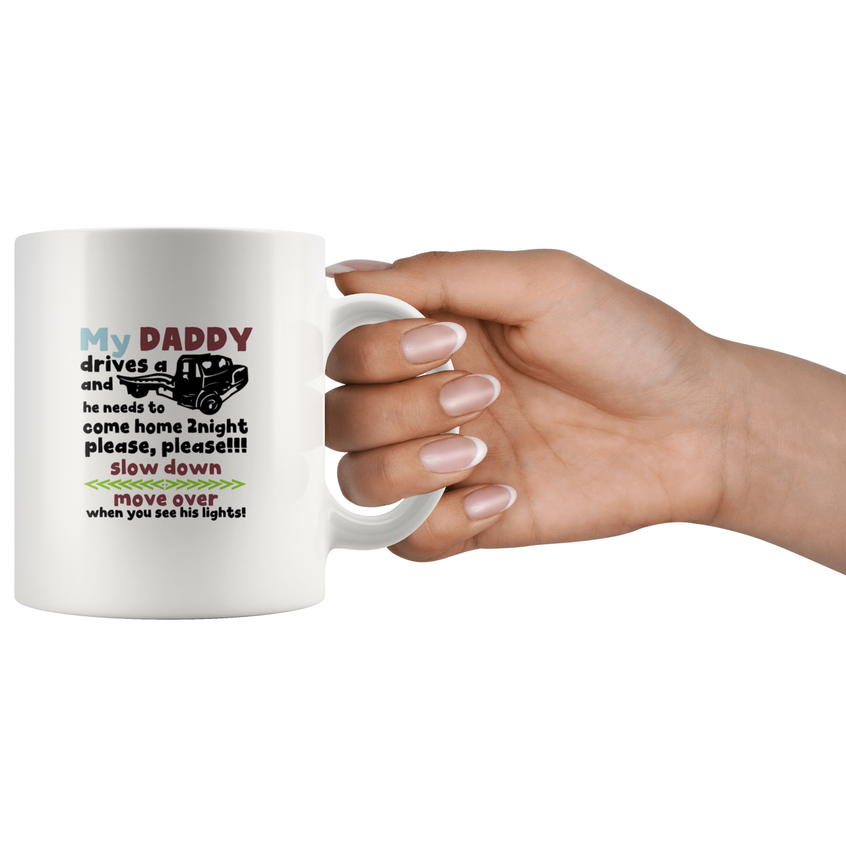 My Daddy Drives A Tow Truck Mug - view 3