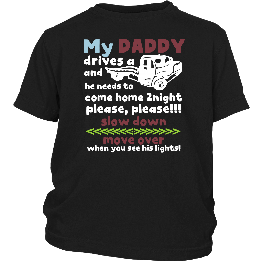 My Daddy Drives A Tow Truck Shirt