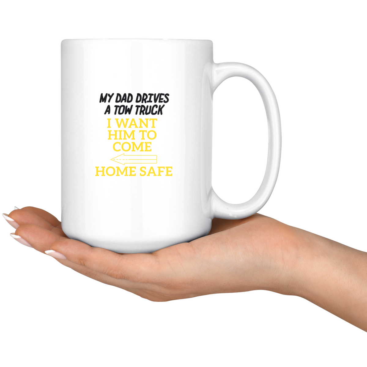 My Daddy Drives A Tow Truck Mug - view 6