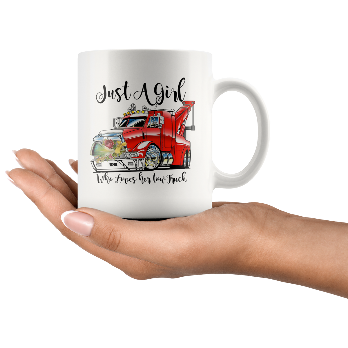 Just A Girl Who Loves Her Tow Truck - view 2