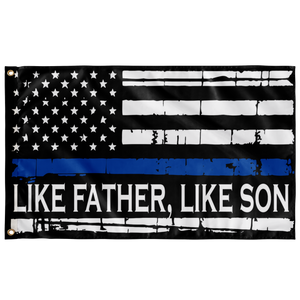 Like Father Like Son - Thin Blue Line Flag