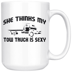 SHE THINKS MY TOW TRUCK IS SEXY Mug