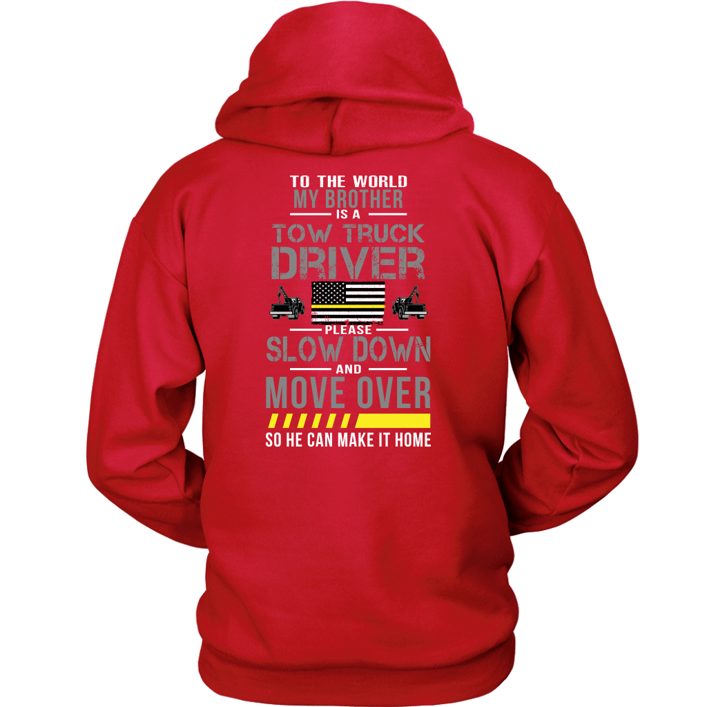 My Brother Is A Tow Truck Operator Shirt - view 13