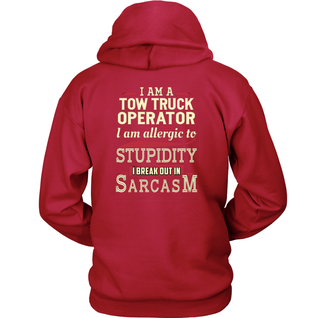 I'AM A TOW TRUCK OPERATOR I'AM ALERGIC TO STUPIDITY T-shirt - view 15