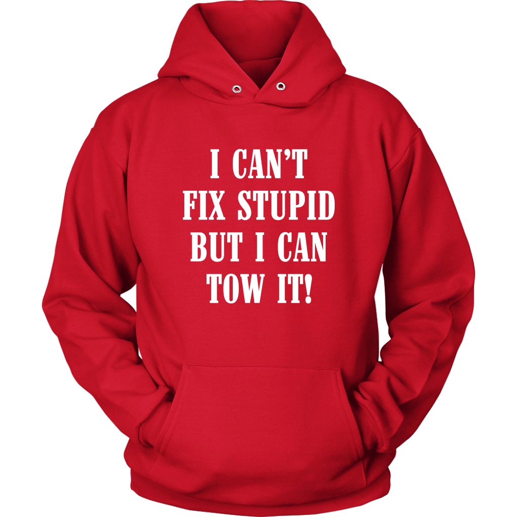 I Can't Fix Stupid But I Can Tow It Hoodie - view 13