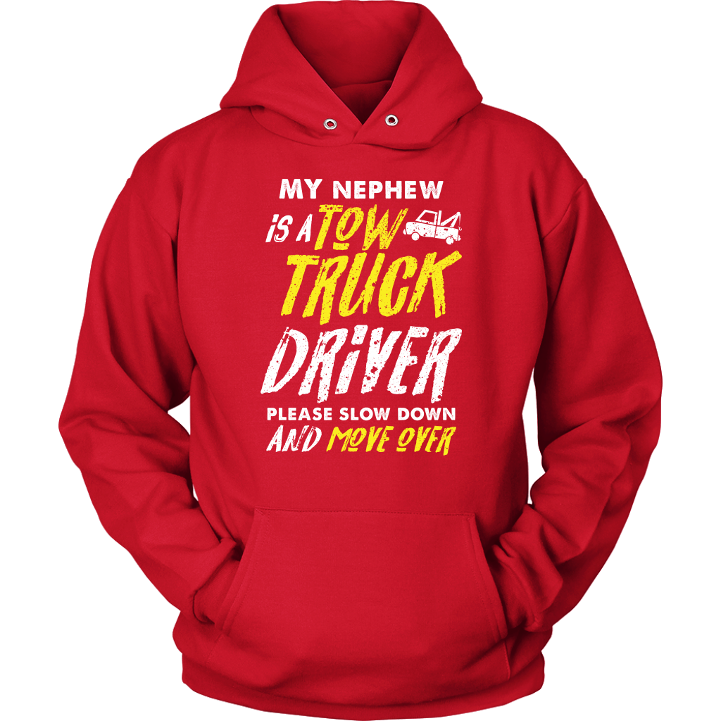 My Nephew Is A Tow Truck Driver Shirt - view 13