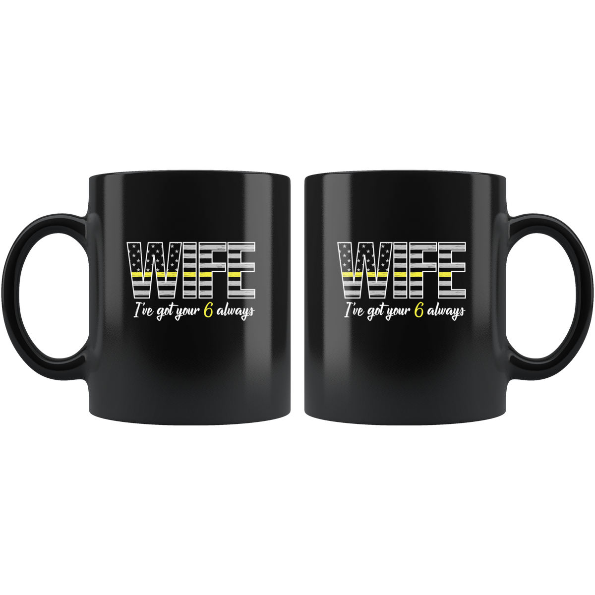 Wife Ive Got Your 6 Always Mug - view 2