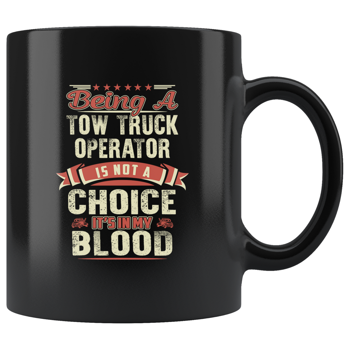 Towing Is In My Blood Mug