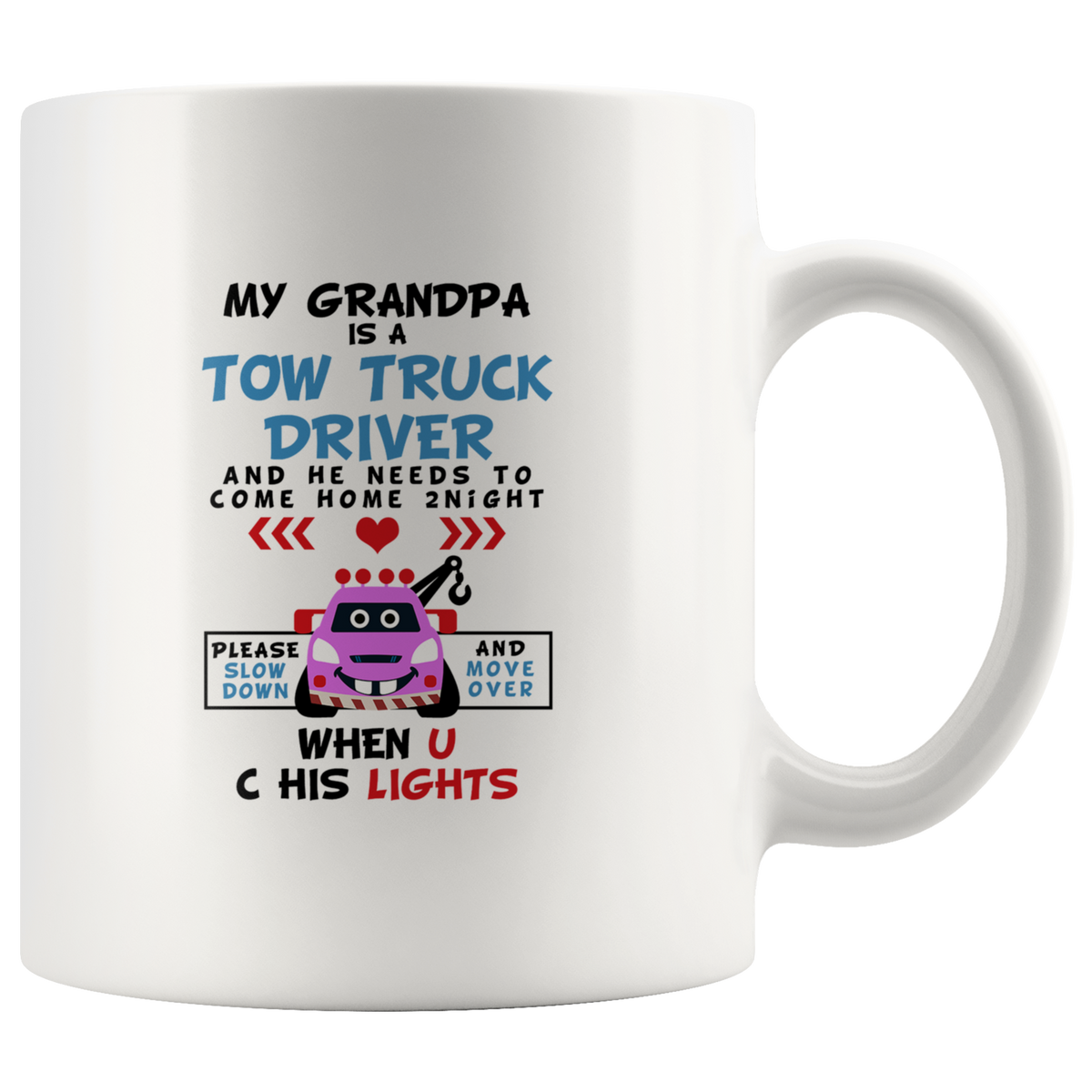 My Grandpa Is A Tow Truck Driver Mug