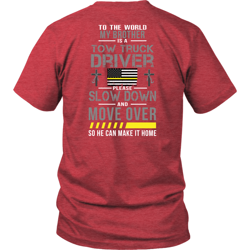 My Brother Is A Tow Truck Operator Shirt - view 5
