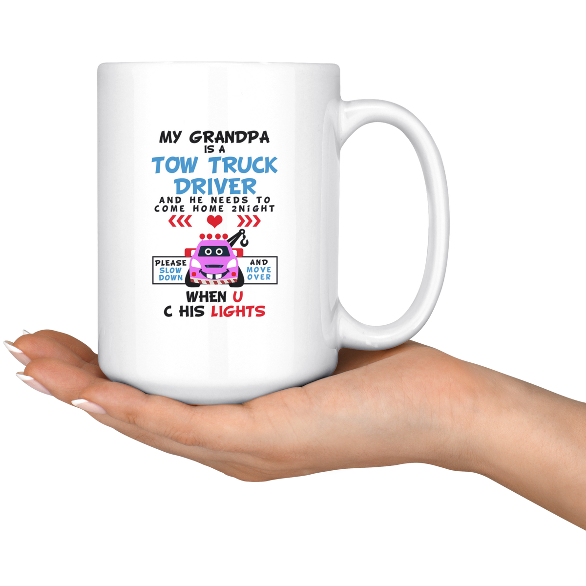 My Grandpa Is A Tow Truck Driver Mug - view 6